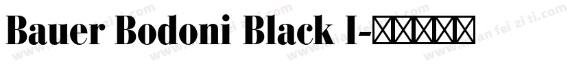 Bauer Bodoni Black I字体转换